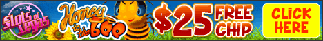 Slots of vegas 25$ FREE CHIP on Honey and Bee slot